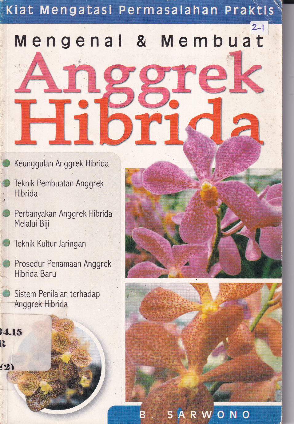 MMengenal dan Membuat Anggrek Hibrida Cet. 1