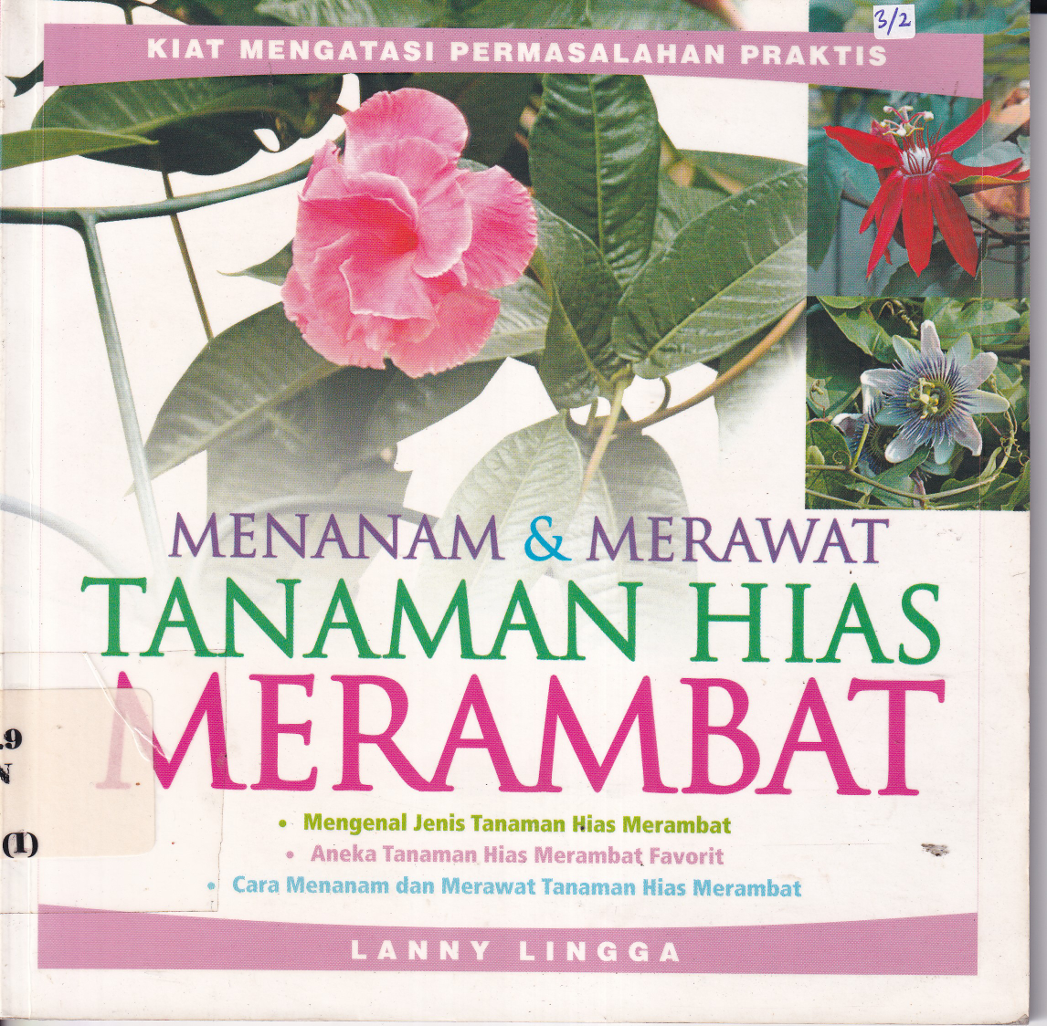 Menanam dan Merawat Tanaman Hias Merambat (Cet. 1)