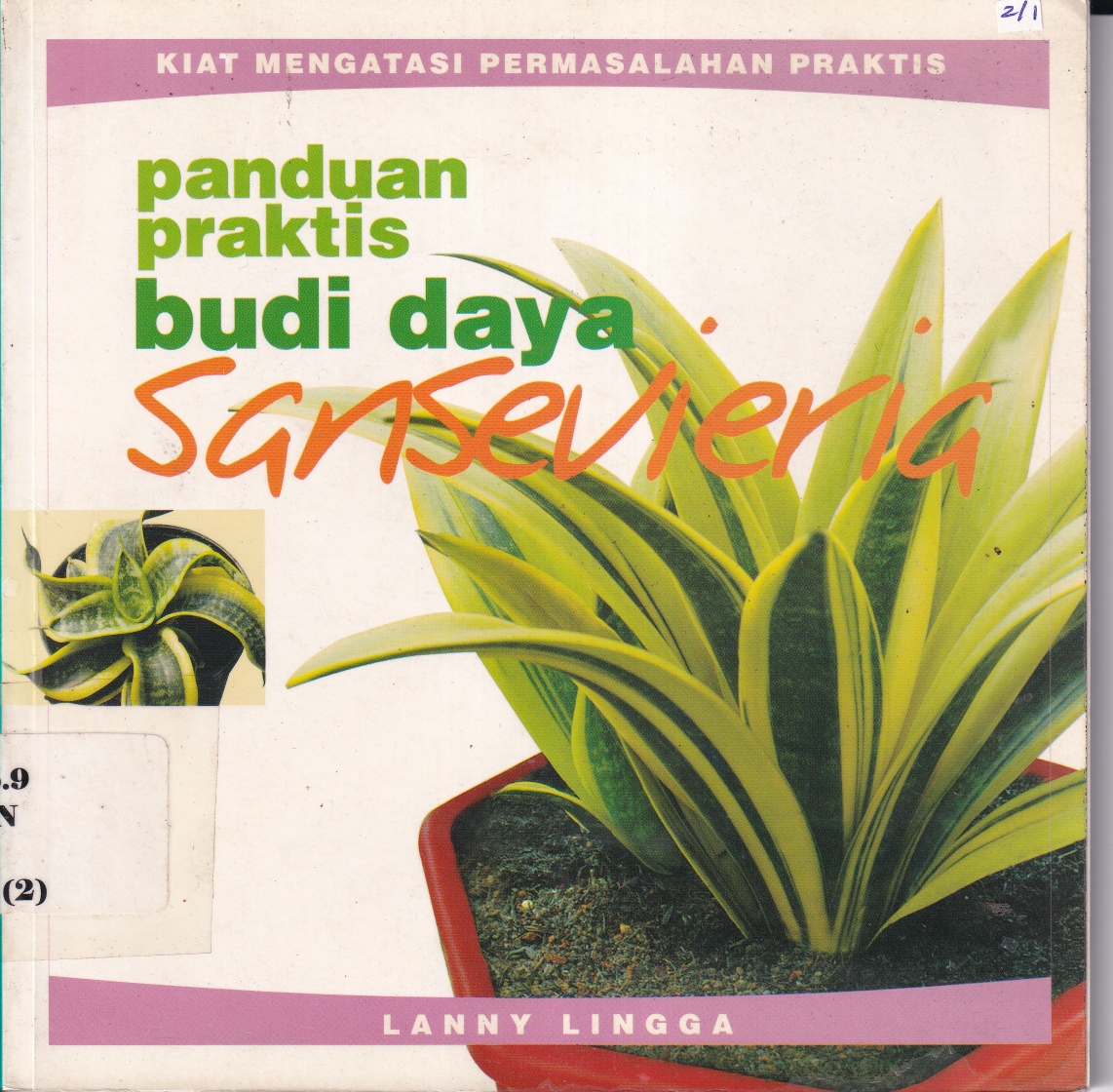 Panduan Praktis Budidaya Sanseviera (Cet. 1)