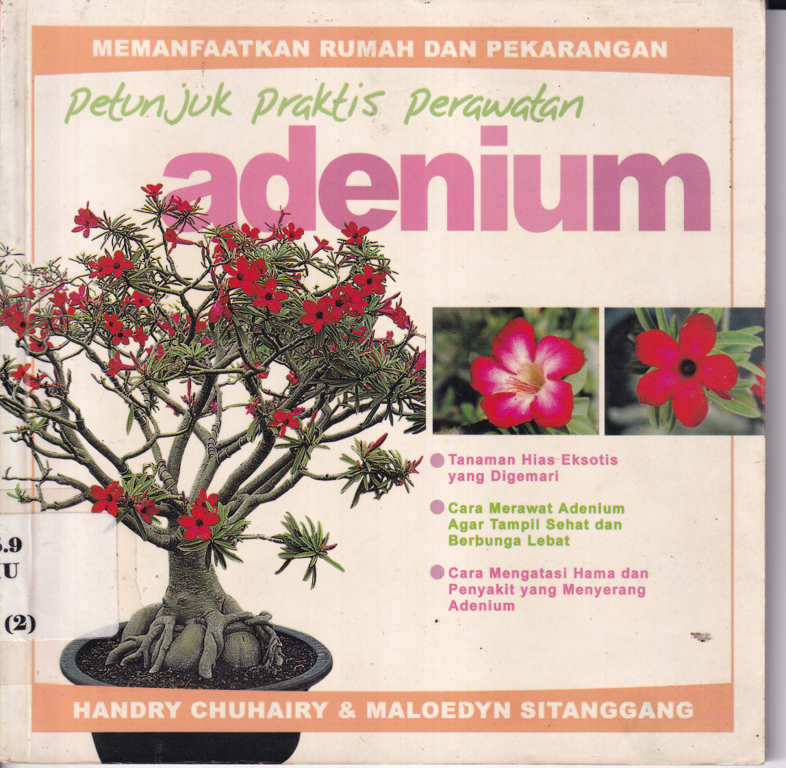 Petunjuk Praktis Perawatan Adenium cet.1
