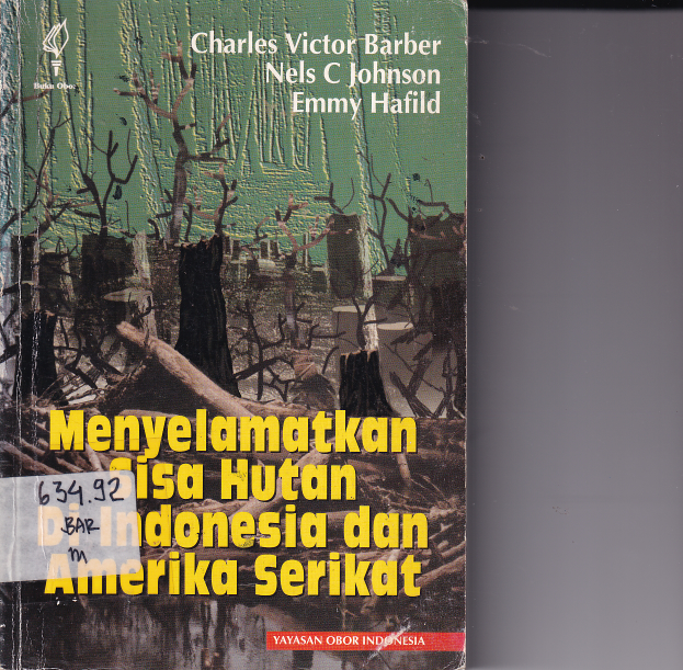Menyelamtkan Sisa Hutan di Indonesia dan Amerika Serikat (Sumbangan)