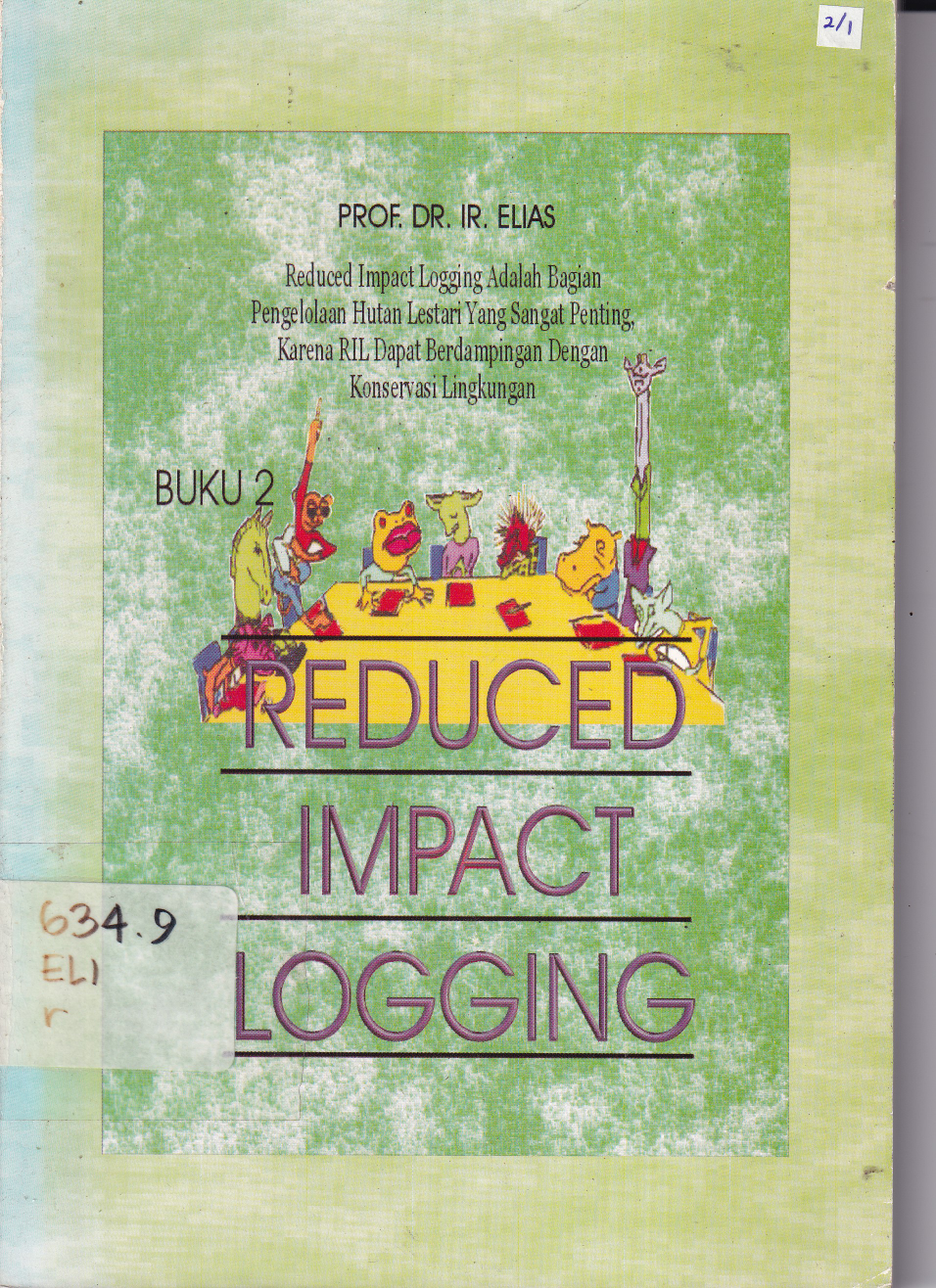 Reduced Impact Logging