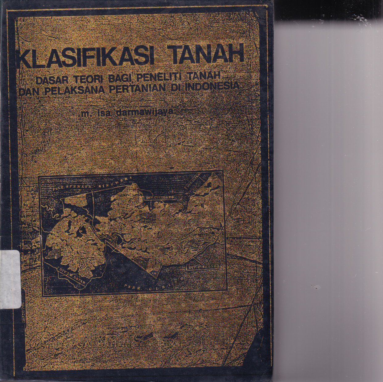 Klasifikasi Tanah Dasar Teori Bagi Peneliti &amp; Pelaksana Pertanian di Indonesia