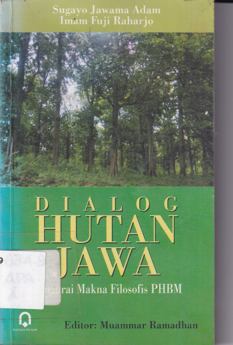 Gialog Hutan Jawa:Mengurai Makna Filosofis PHBM