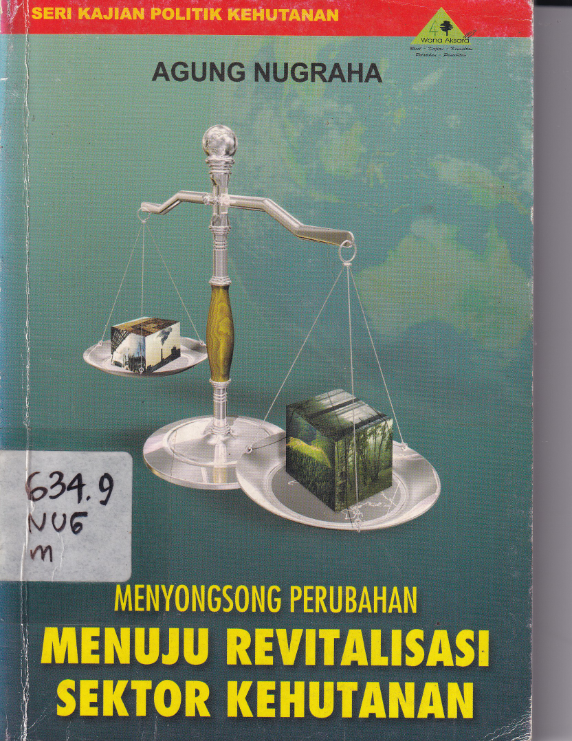 Menyongsong Menuju Perubahan Revitalisasi Sektor Kehutanan