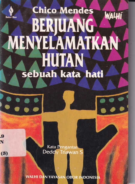 Berjuang Menyelamatkan Hutan: Sebuah Kata Hati