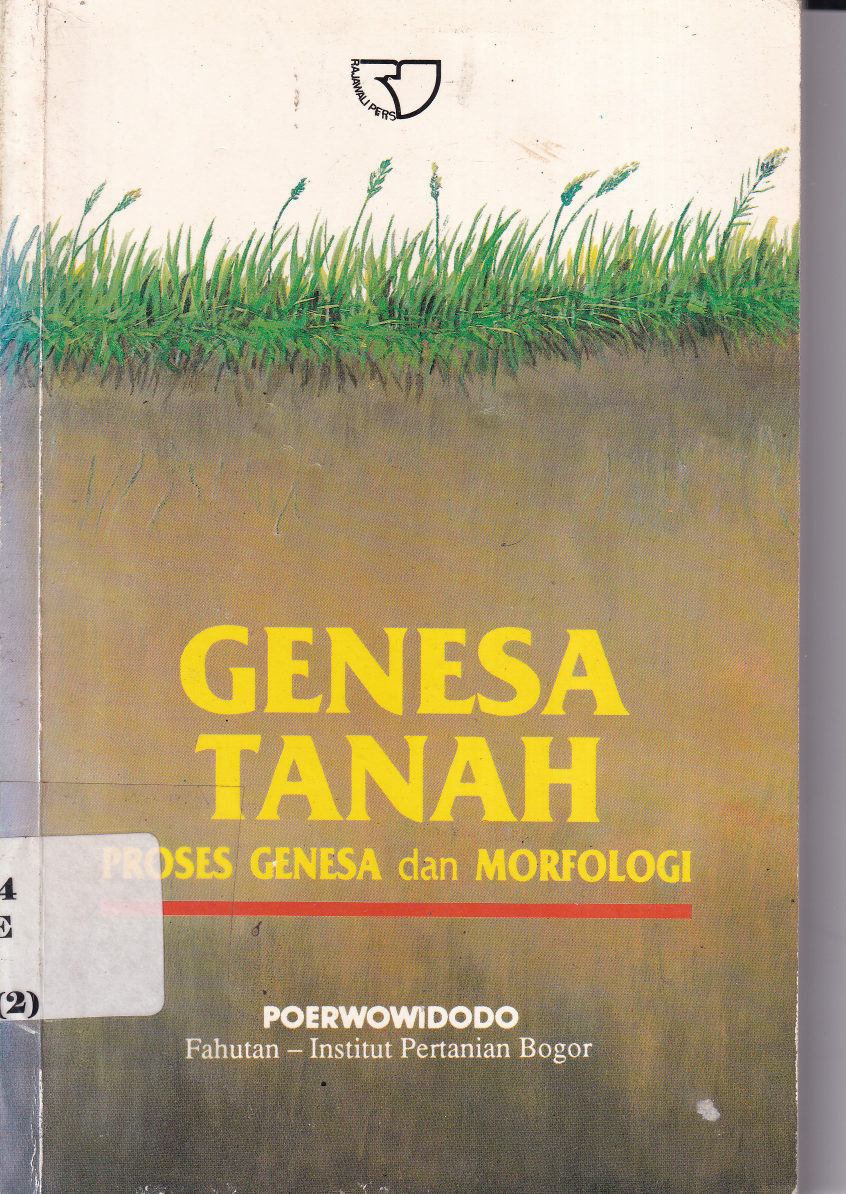 Genesa Tanah: Proses Genesa dan Morfologi (Jilid 2, Cet. 1)