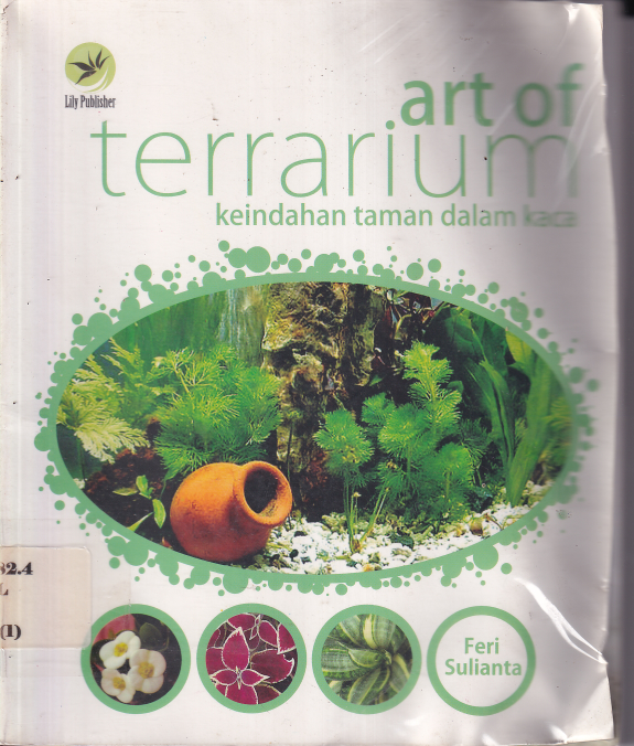 Art Of Terrarium: Keindahan Taman dalam Kaca