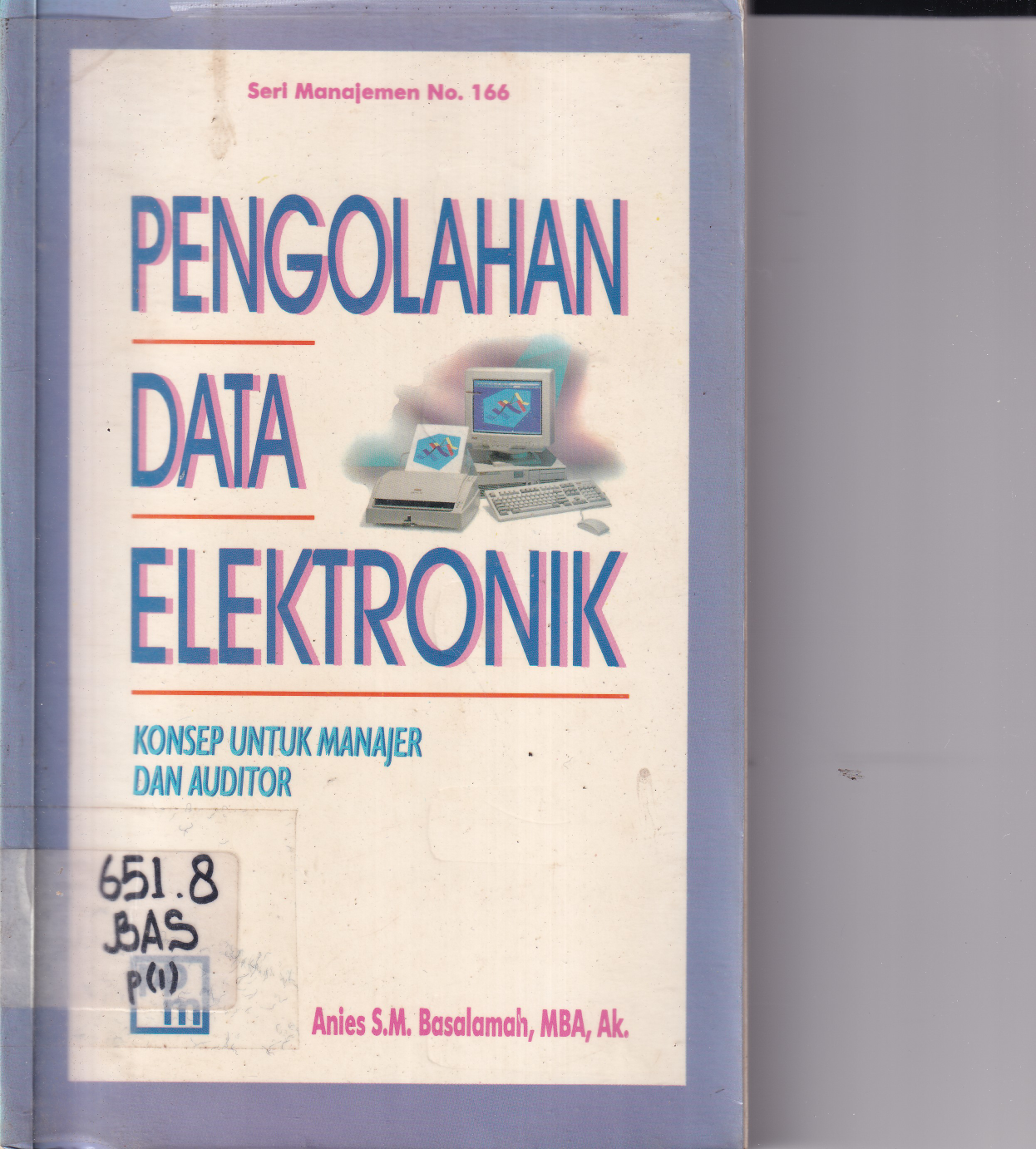 Pengolahan Data Elektronik: Konsep Untuk Manajer dan Auditor (Sumbangan)