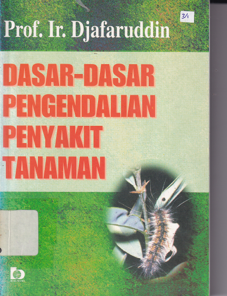 Dasar-Dasar Pengendalian Penyakit Tanaman (Ed. 1, Cet. 2)
