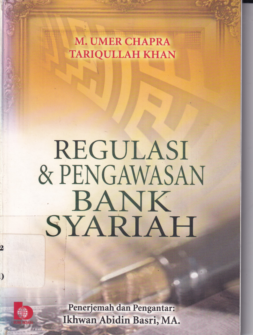 Regulasi dan Pengawasan Bank Syariah (Ed. 1, Cet. 1)