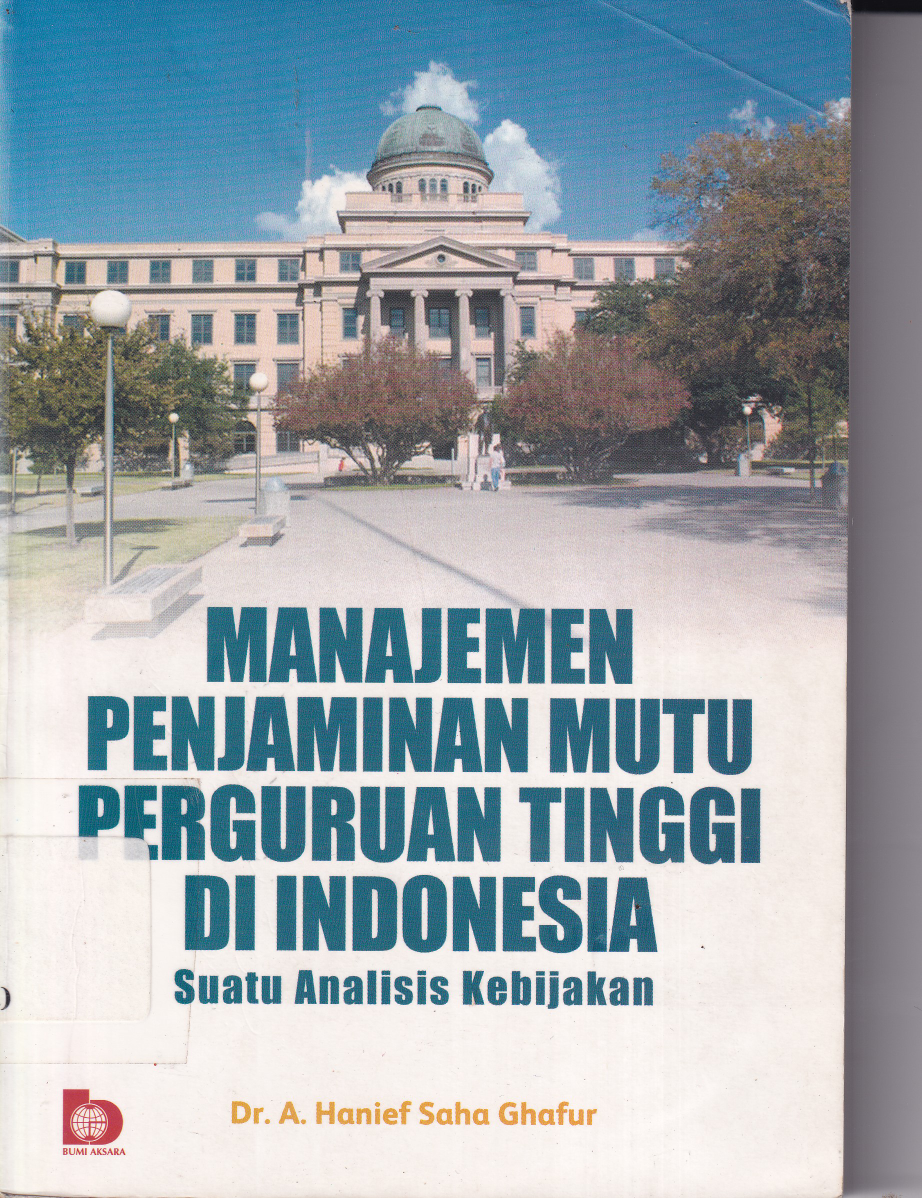 Manajemen Penjaminan Mutu Perguruan Tinggi Di Indonesia: Suatu Analisis Kebijakan