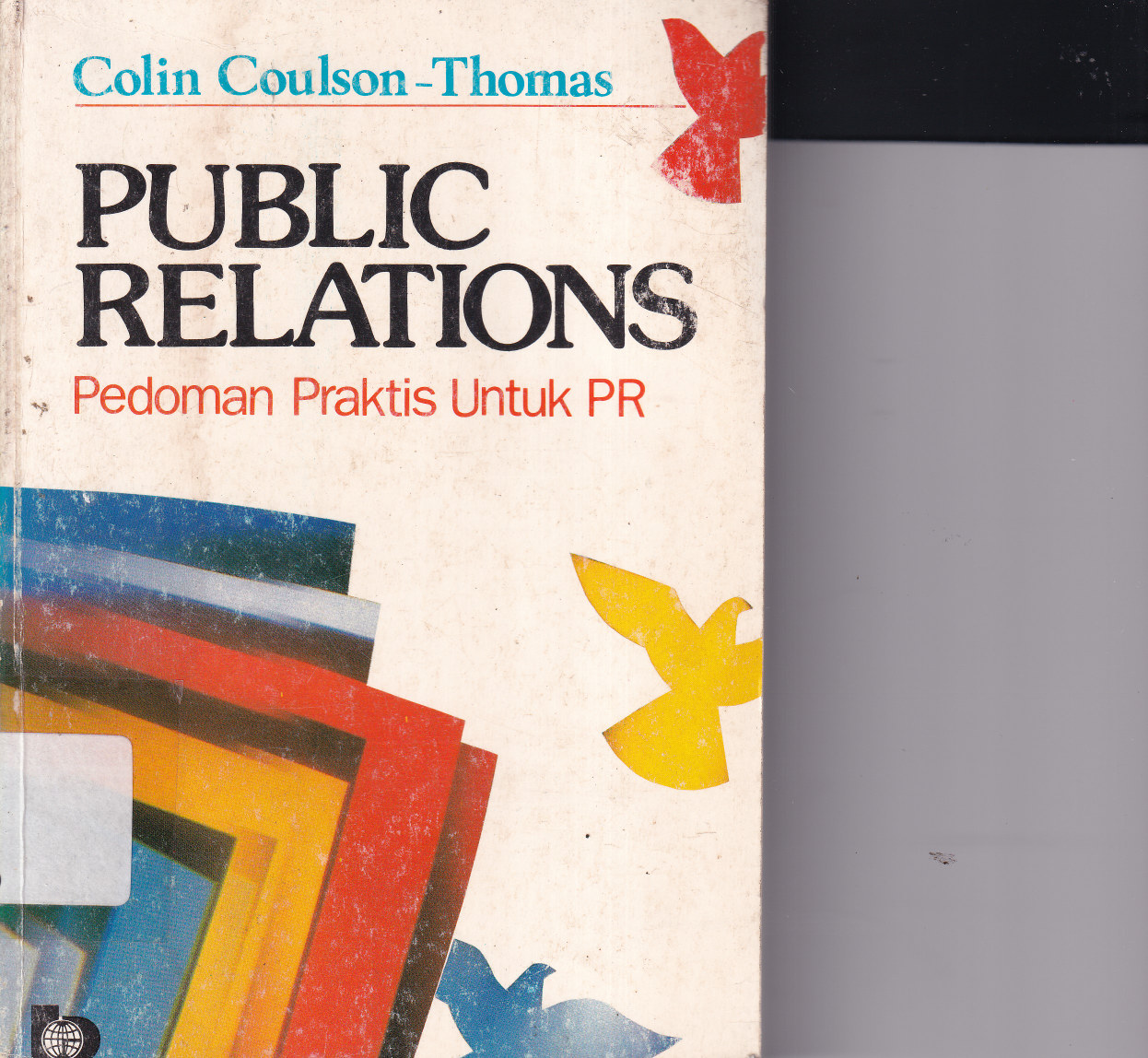 Public Relations Pedoman Praktis Untuk PR