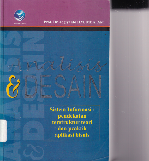 Analisis &amp; Desain Sistem Informasi: Pendekatan Terstruktur Teori dan Praktik Aplikasi Bisnis
