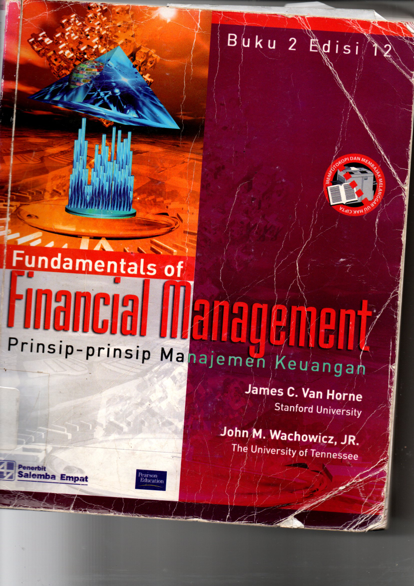 Fundamentals of Financial Management: Prinsip-prinsip manajemen keuangan Buku 2 (Ed. 12)