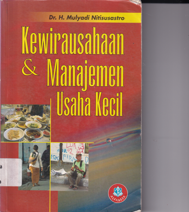 Kewirausahasaan &amp;  Manajemen Usaha Kecil Cet. 1