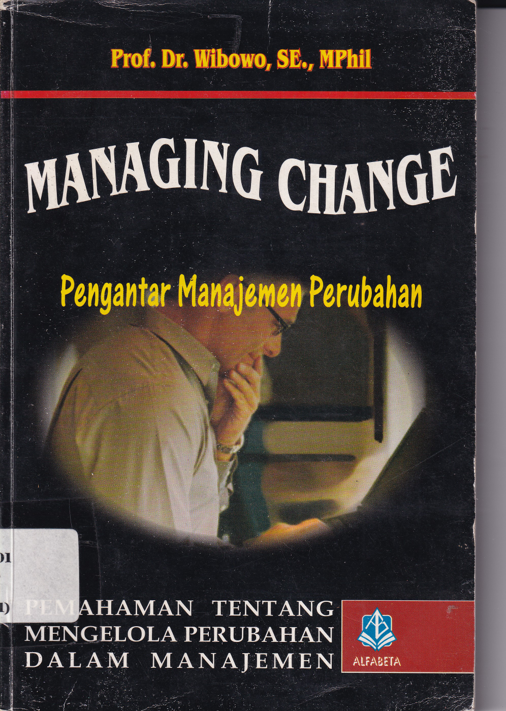 Managing Chance : Pengantar Manajemen Perubahan