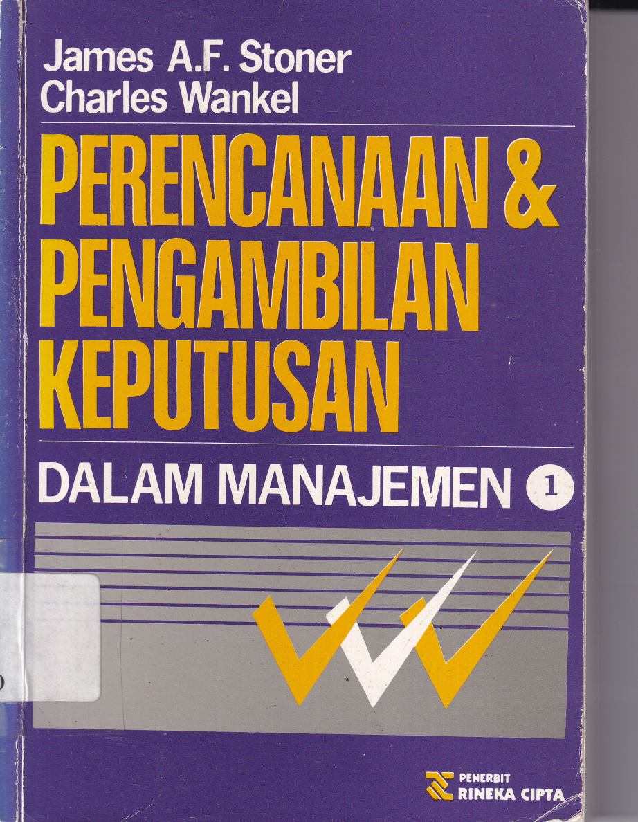 Perencanaan &amp; Pengambilan Keputusan dalam Manajemen (Cet. 1)