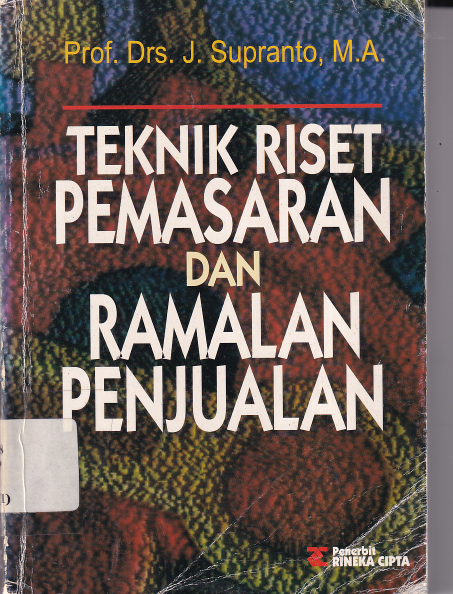 Teknik Riset Pemasaran dan Ramalan Penjualan Edisi Revisi