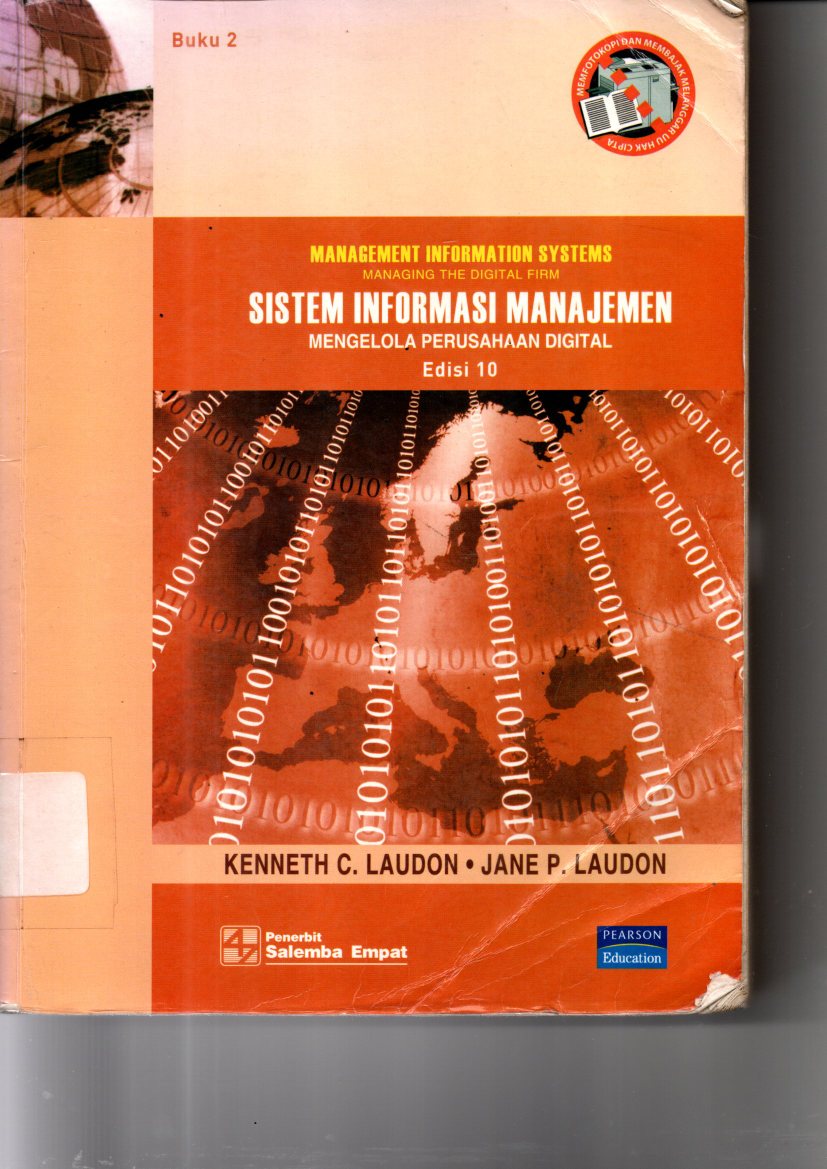 Sistem Informasi Manejemen: Mengelola Perusahaan Digital (Ed. 10, Buku 2)