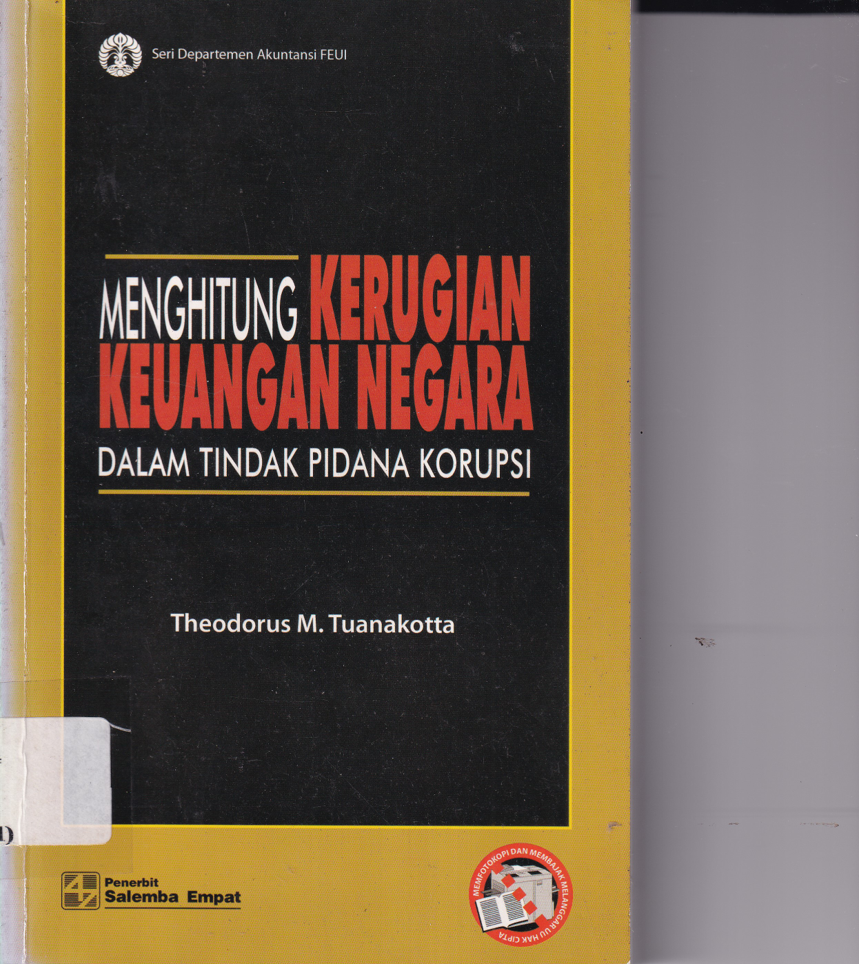 Menghitung Kerugian Keuangan Negara dalam Tindak Pidana Korupsi