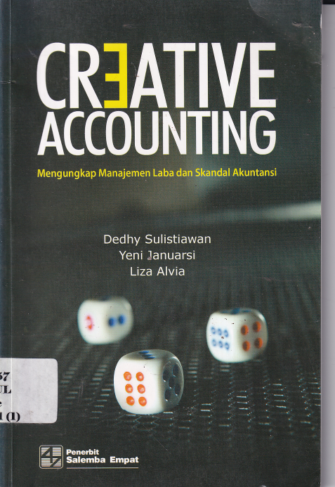 Creative Accounting: Mengungkap Manajemen Laba dan Skandal Akuntansi