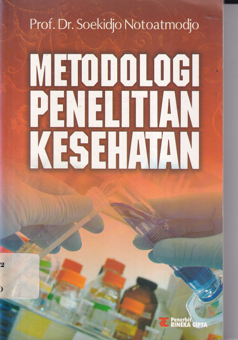 Metodologi Penelitian Kesehatan Edisi Revisi