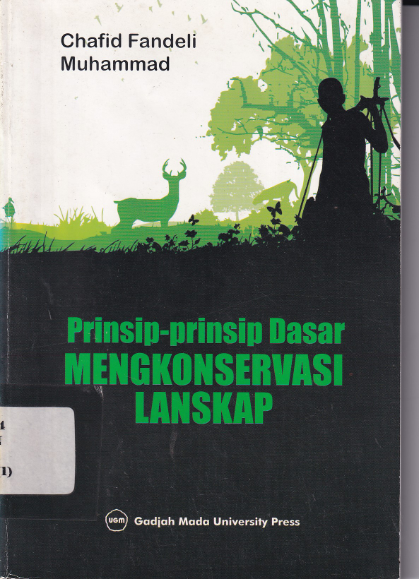 Prinsip-prinsip Dasar Mengkonservasi Lanskap (Cet. 1)