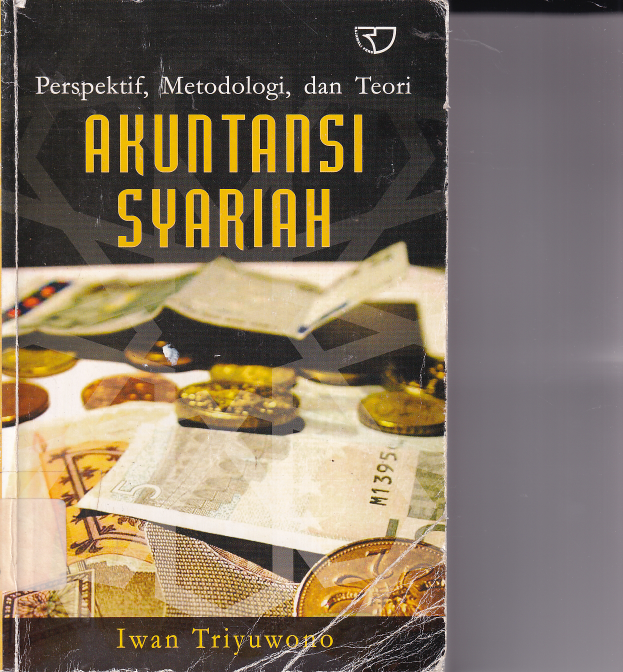 Perspektif, Metodologi dan Teori Akuntansi Syariah