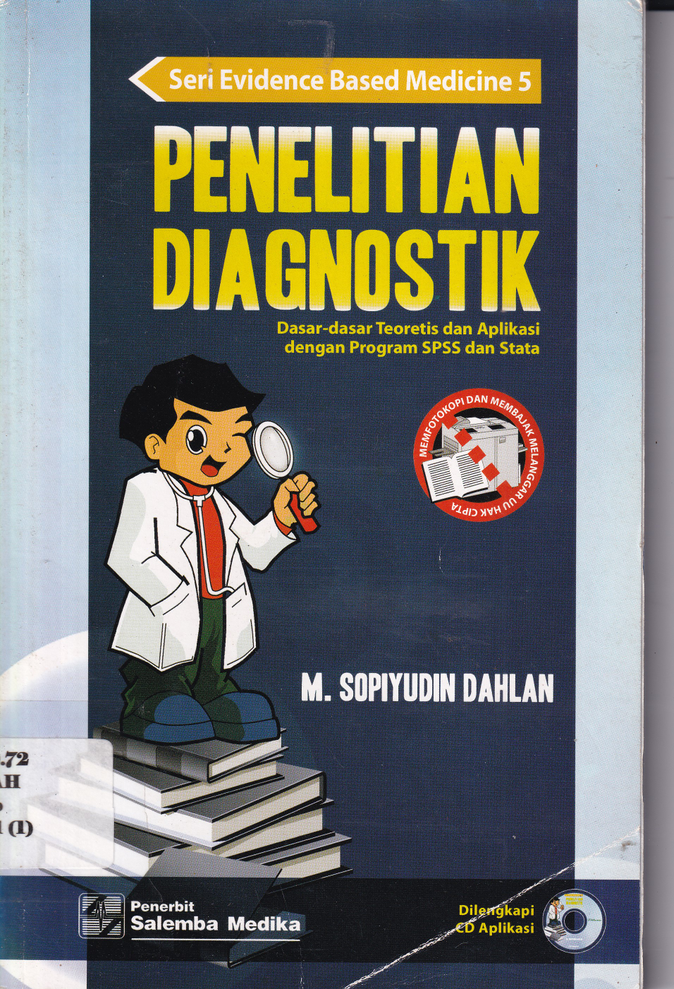 Penelitian Diagnostik: Dasar-dasar Teoretis dan Aplikasi dengan Program SPSS dan Stata