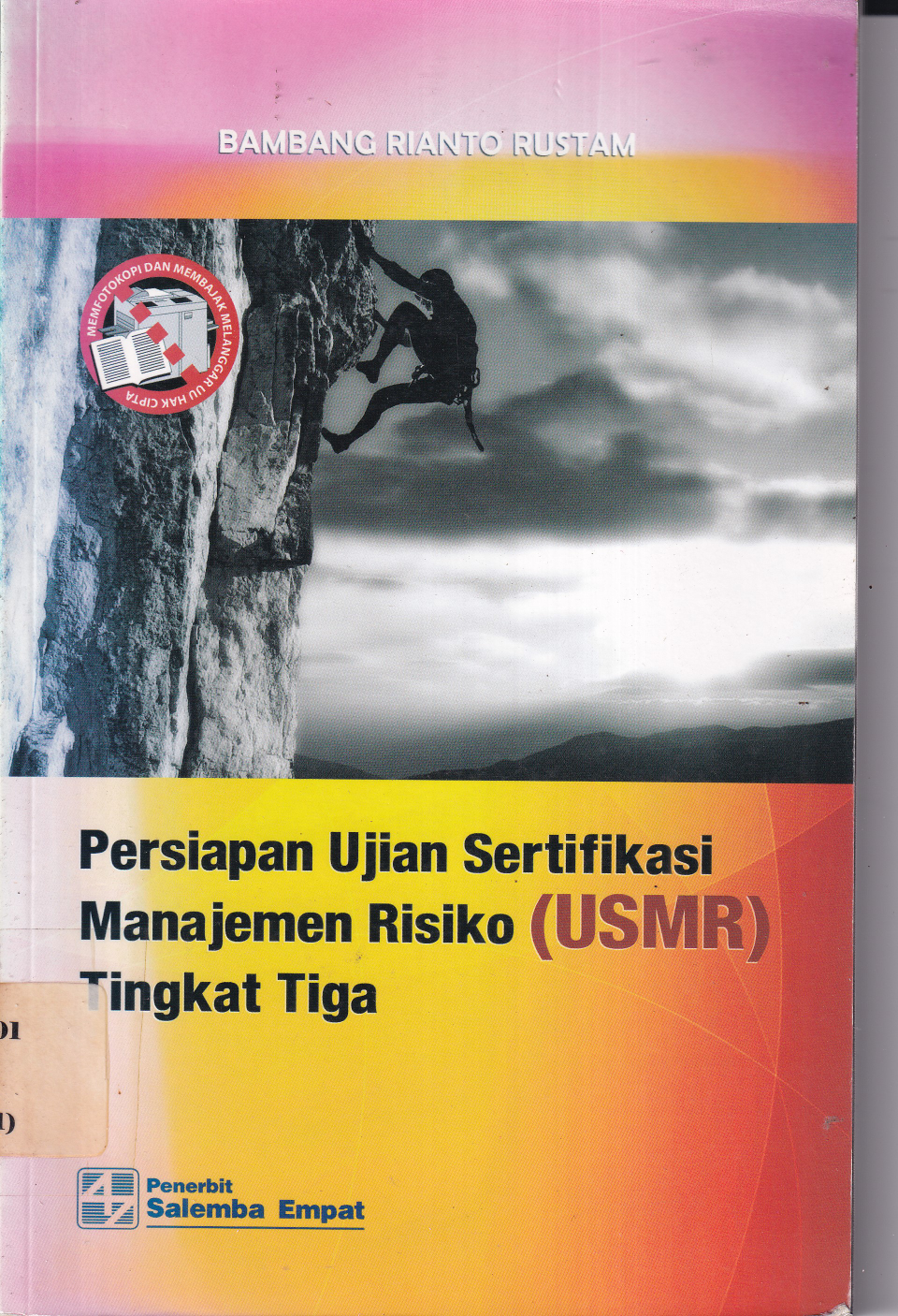 Persiapan Ujian Sertifikasi Manajemen Resiko (USMR) Tingkat Tiga