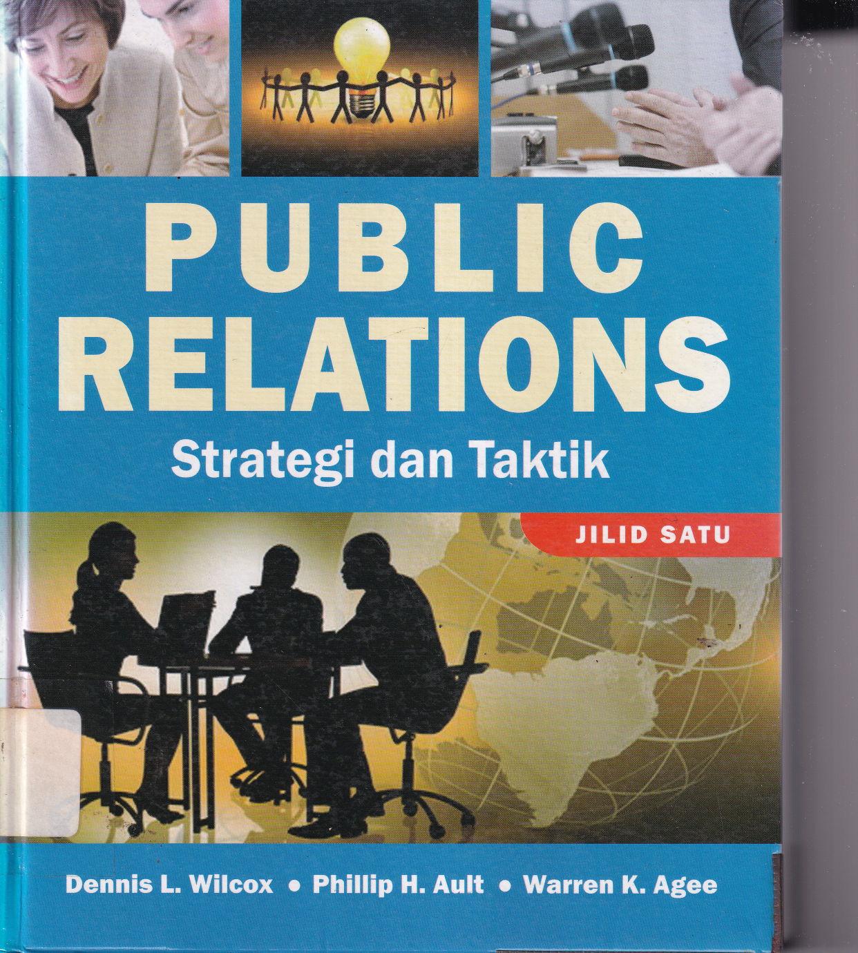 Public Relations : Strategi &amp; Taktik jilid 1