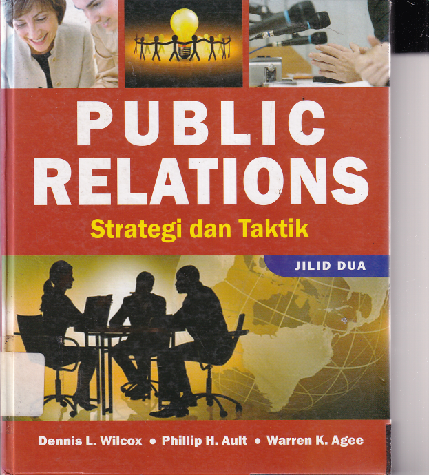 Public Relations : Strategi &amp; Taktik jilid 2