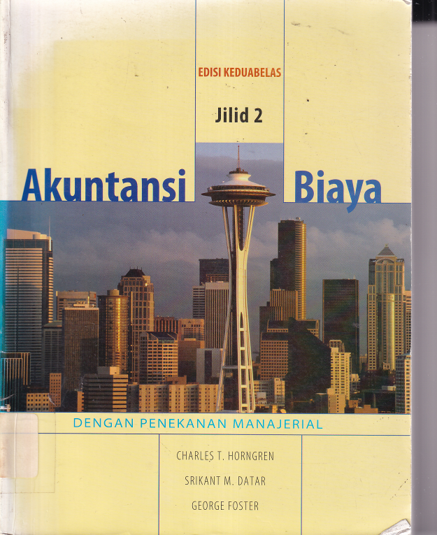 Akuntansi Biaya: Dengan Penekanan Manajerial (Ed. 12, Jilid 2)