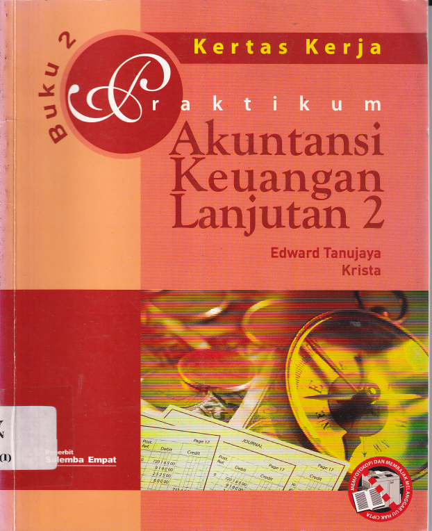 Praktikum Akuntansi Keuangan Lanjutan 2 buku 2