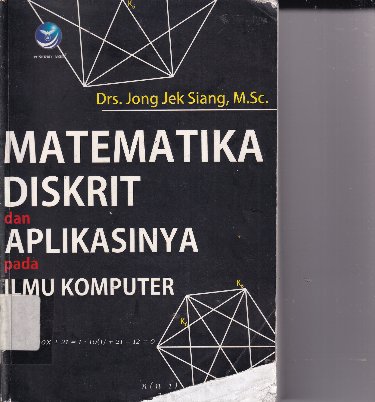 Matematika Diskrit dan Aplikasinya pada Ilmu Komputer (Ed. 4)