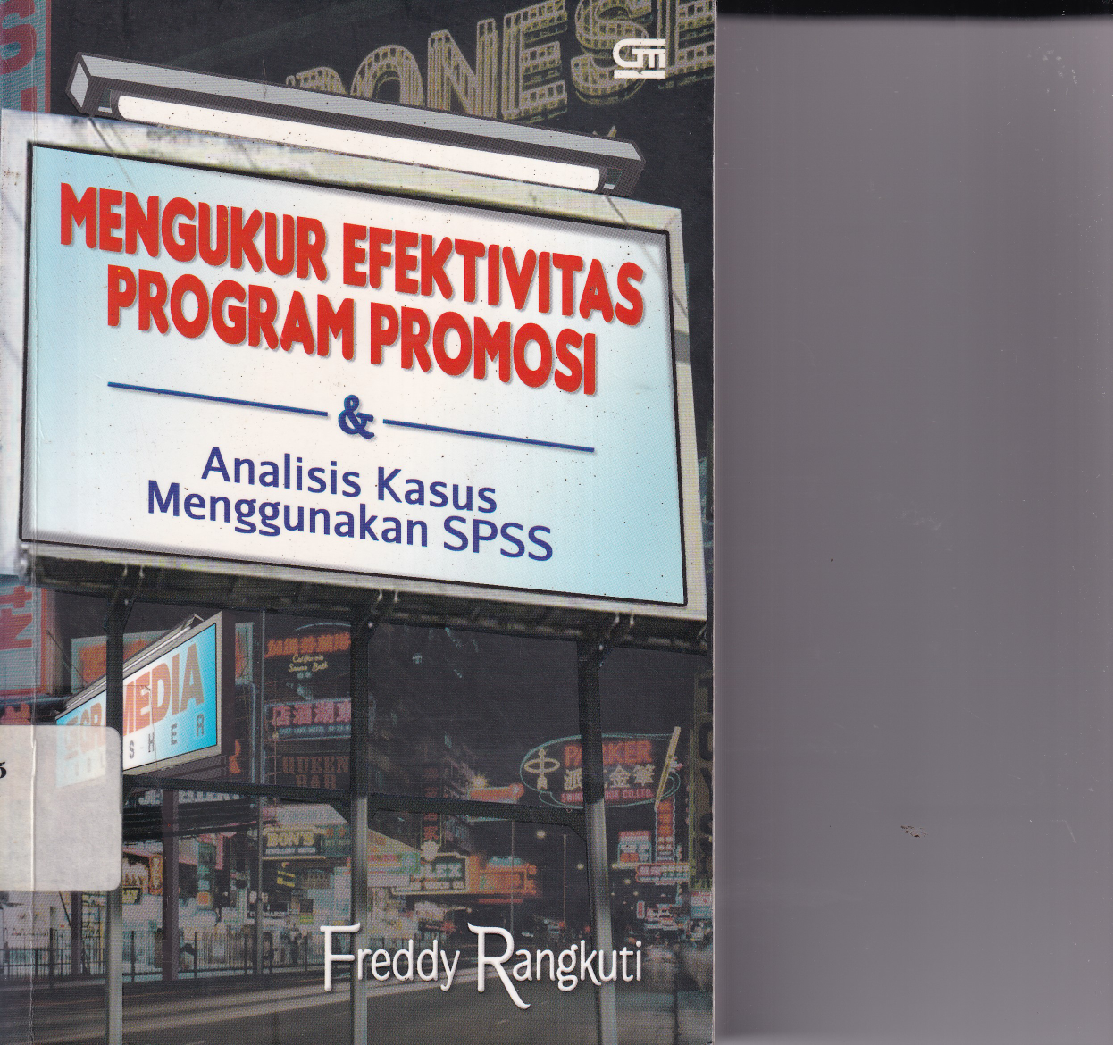 Mengukur Efektivitas Program Promosi &amp; Analisis Kasus Menggunakan SPSS