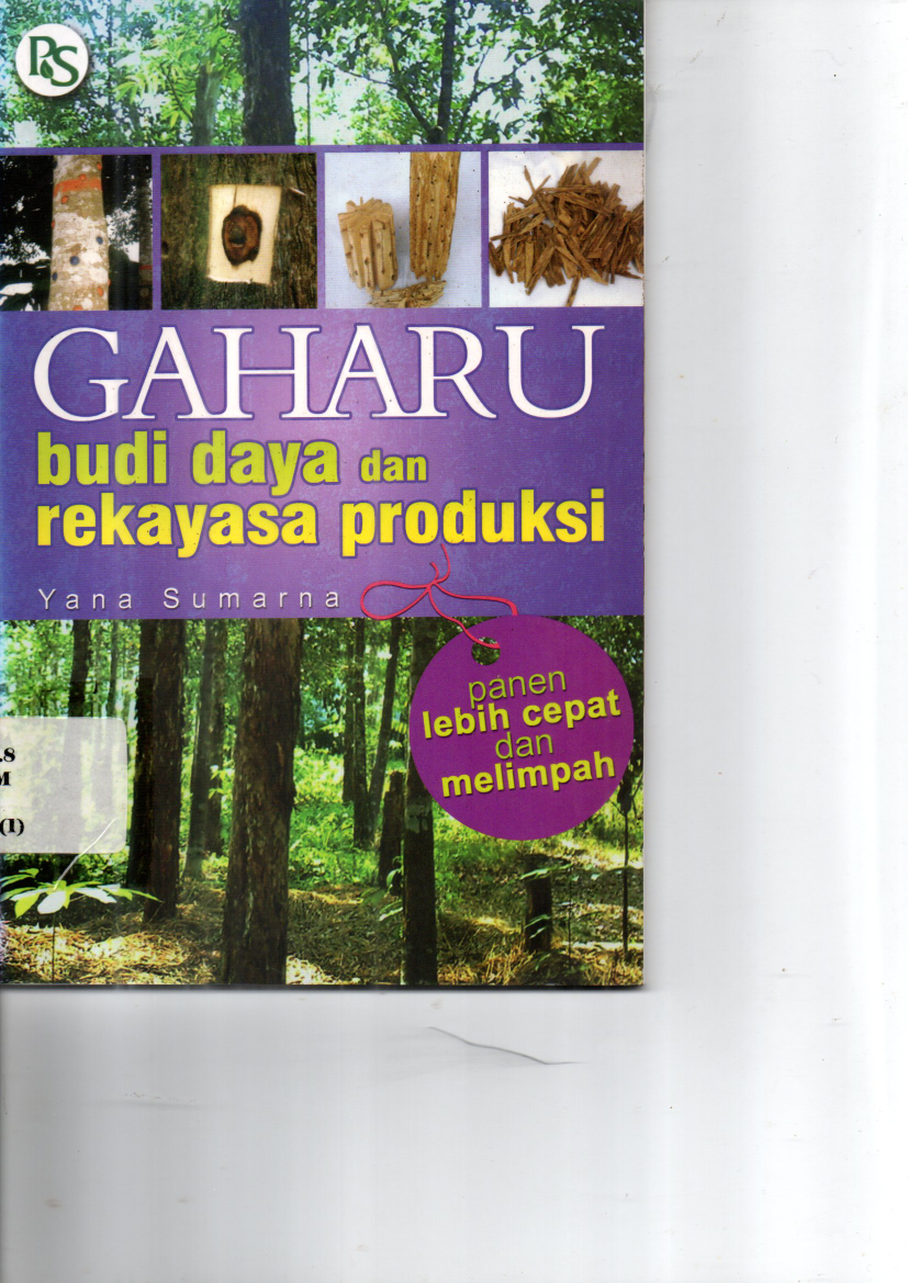 Gaharu Budi Daya dan Rekayasa Produksi (Cet. 2)