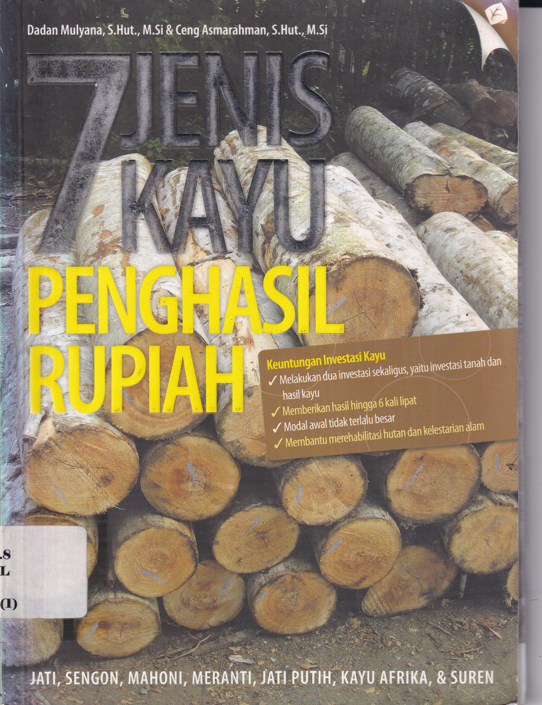 7 Jenis Kayu Penghasil Rupiah Cet. 2