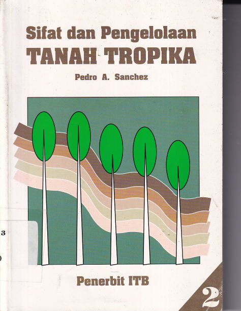 Sifat dan Pengelolaan Tanah Tropika Jilid 2