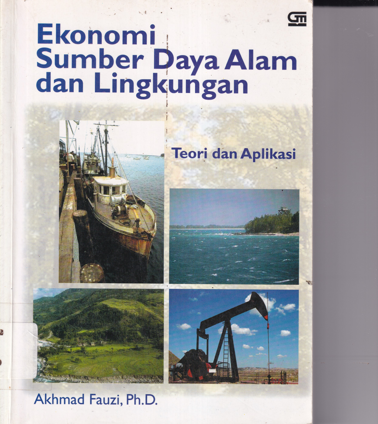Ekonomi Sumber Daya Alam dan Lingkungan: Teori dan Aplikasi