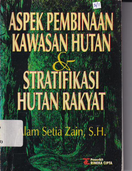 Aspek Pembinaan Kawasan Hutan &amp; Stratifikasi Hutan Rakyat
