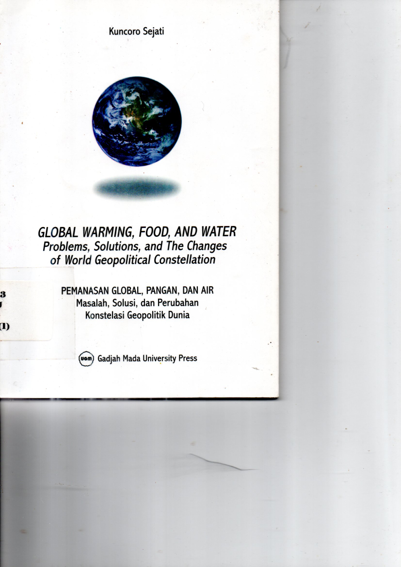 Global Warming, Food and Water: Problems, Solution, and The Changes of World Geopolitical Constellation