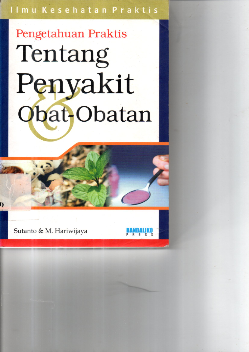 Pengetahuan Praktis tentang Penyakit dan Obat-obatan