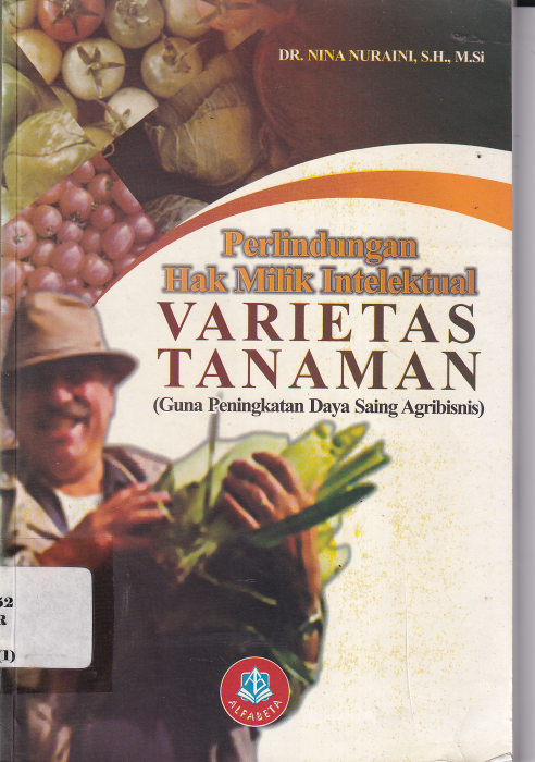 Perlindungan Hak Milik Intelektual Varietas Tanaman Cet. 1