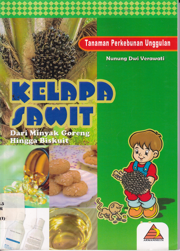 Kelapa Sawit dari Minyak Goreng Sampai Biskuit