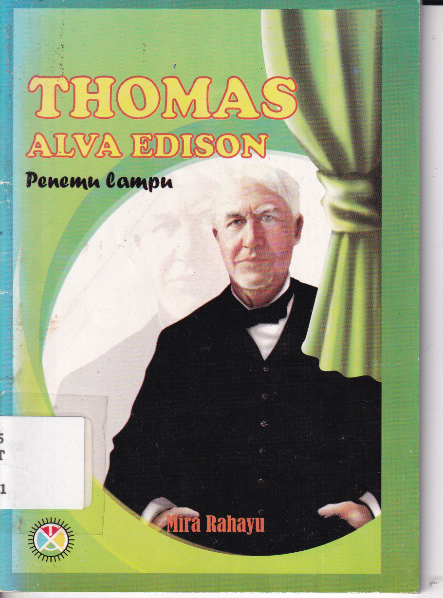 Thomas Alfa Edison Penemu Lampu