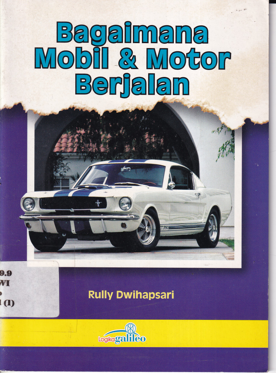 Bagaimana Mobil dan Motor Berjalan Cet. 1