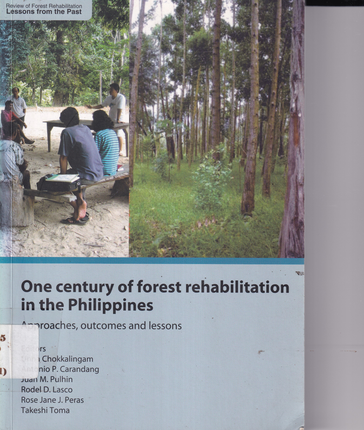 One Century Of Forest Rehabilitation in The Philiippines