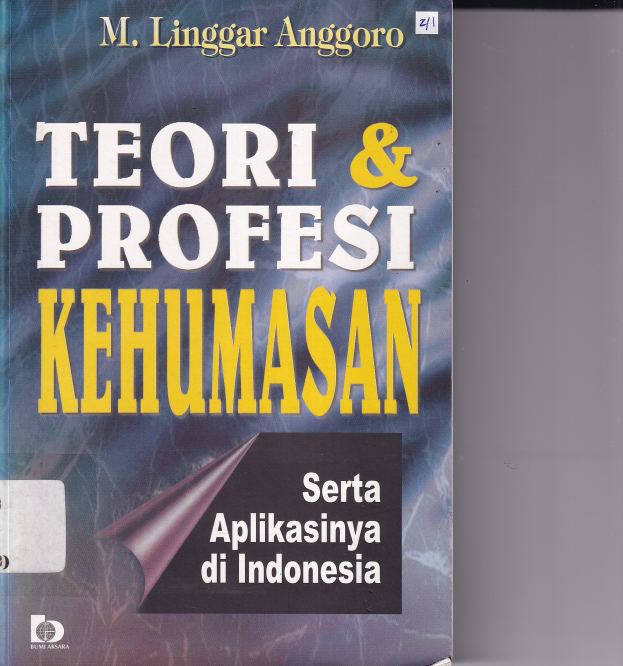 Teori &amp; Profesi Kehumasan: Serta Aplikasinya di Indonesia